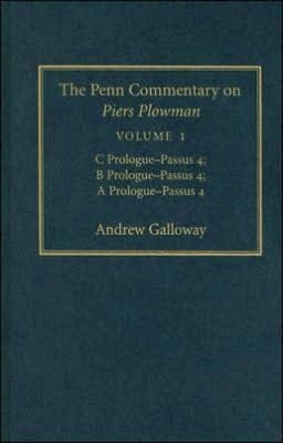 Andrew Galloway - The Penn Commentary on Piers Plowman, Volume 1: C Prologue-Passūs 4; B Prologue-Passūs 4; A Prologue-Passūs 4 - 9780812239225 - V9780812239225