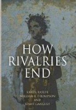 Karen Rasler - How Rivalries End - 9780812244984 - V9780812244984