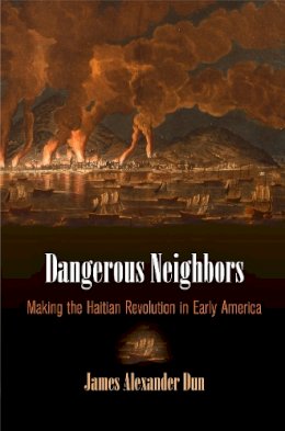 James Alexander Dun - Dangerous Neighbors - 9780812248319 - V9780812248319