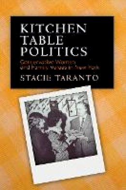 Stacie Taranto - Kitchen Table Politics - 9780812248975 - V9780812248975