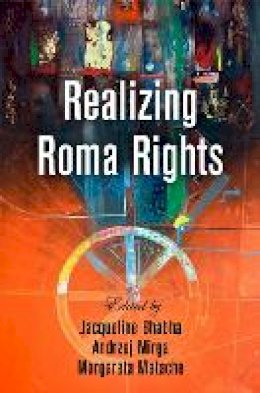 Bhabha Jacqueline - Realizing Roma Rights (Pennsylvania Studies in Human Rights) - 9780812248999 - V9780812248999