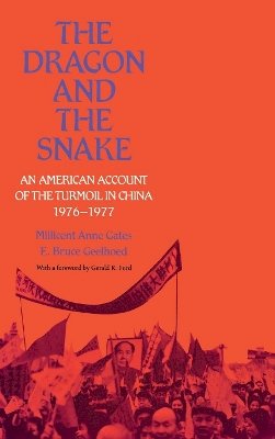 Millicent Anne Gates - The Dragon & the Snake. An American Account of the Turmoil in China 1976-1977.  - 9780812280364 - V9780812280364