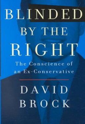 David Brock - Blinded by the Right: The Conscience of an Ex-Conservative - 9780812930993 - KTJ0041666