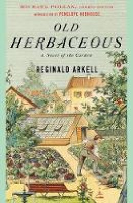 Reginald Arkell - Old Herbaceous - 9780812967388 - V9780812967388