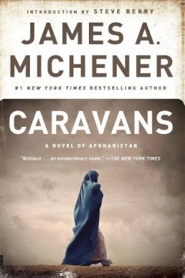 James A. Michener - Caravans: A Novel of Afghanistan - 9780812969825 - V9780812969825