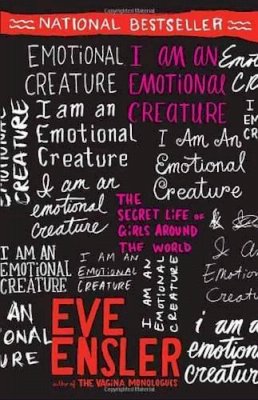 Eve Ensler - I am an Emotional Creature - 9780812970166 - V9780812970166