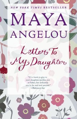 Maya Angelou - Letter to My Daughter - 9780812980035 - V9780812980035