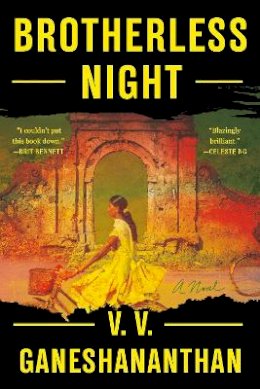 V. V. Ganeshananthan - Brotherless Night: A Novel - 9780812997156 - 9780812997156