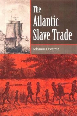 Johannes M. Postma - The Atlantic Slave Trade - 9780813029061 - V9780813029061