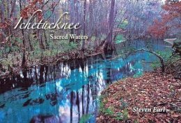 Steven Earl - Ichetucknee: Sacred Waters - 9780813033211 - V9780813033211