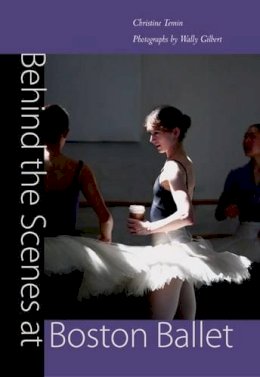 Christine Temin - Behind the Scenes at Boston Ballet - 9780813033532 - V9780813033532 Christine Temin - Behind the Scenes at Boston Ballet - 9780813033532 - V9780813033532