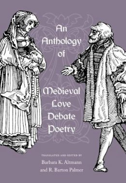  - An Anthology of Medieval Love Debate Poetry - 9780813035697 - V9780813035697