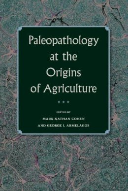 Mark N. Cohen - Paleopathology at the Origins of Agriculture - 9780813044897 - V9780813044897