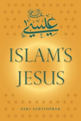 Zeki Saritoprak - Islam's Jesus - 9780813061788 - V9780813061788