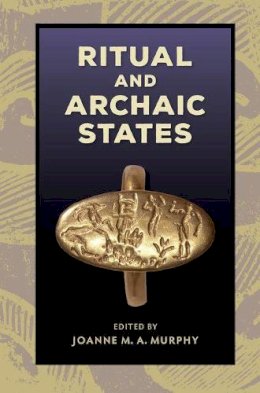 Murphy, Joanne M - Ritual and Archaic States - 9780813062785 - V9780813062785