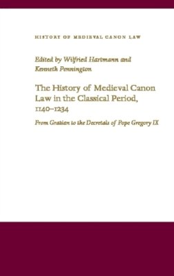 . Ed(S): Hartmann, Wilfried; Pennington, Professor Kenneth - The History of Medieval Canon Law in the Classical Period, 1140-1234. From Gratian to the Decretals of Pope Gregory IX.  - 9780813214917 - V9780813214917