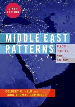 Colbert C. Held - Middle East Patterns: Places, People, and Politics - 9780813348773 - V9780813348773