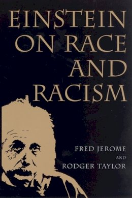 Jerome, Fred; Taylor, Rodger - Einstein on Race and Racism - 9780813539522 - V9780813539522