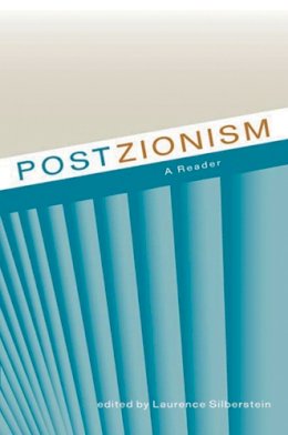 Laurence Silberstein (Ed.) - Postzionism: A Reader - 9780813543475 - V9780813543475