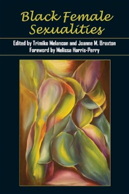 Trimiko Melancon (Ed.) - Black Female Sexualities - 9780813571744 - V9780813571744