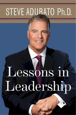 Steve Adubato - Lessons in Leadership - 9780813580555 - V9780813580555