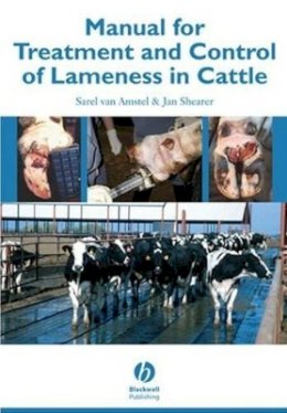 Sarel Van Amstel - Manual for Treatment and Control of Lameness in Cattle - 9780813814186 - V9780813814186