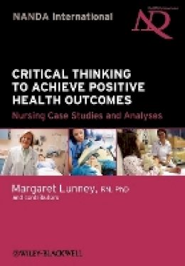 Margaret Lunney - Critical Thinking to Achieve Positive Health Outcomes - 9780813816012 - V9780813816012