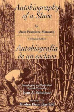 Juan Francisco Manzano - The Autobiography of a Slave - 9780814325384 - V9780814325384