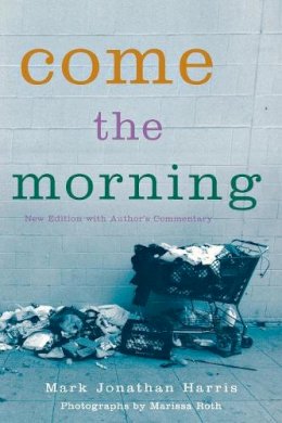 Mark Jonathan Harris - Come the Morning (Landscapes of Childhood Series) - 9780814332412 - V9780814332412