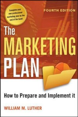 William Luther - The Marketing Plan: How to Prepare and Implement It - 9780814416938 - V9780814416938