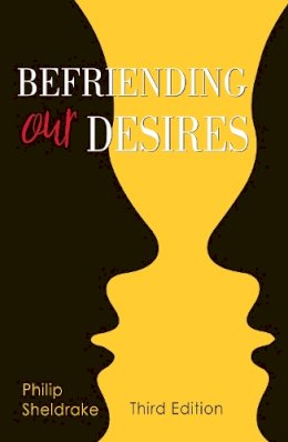 Philip Sheldrake - Befriending Our Desires - 9780814647172 - V9780814647172