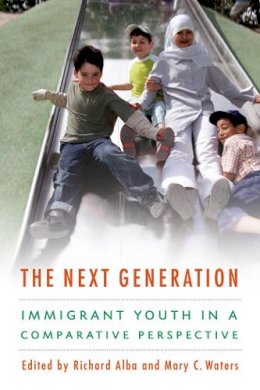 Richard Alba - The Next Generation: Immigrant Youth in a Comparative Perspective - 9780814707432 - V9780814707432