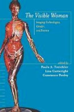 Treichler - The Visible Woman: Imaging Technologies, Gender, and Science - 9780814715680 - V9780814715680