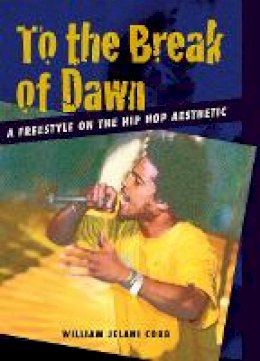 William Jelani Cobb - To the Break of Dawn - 9780814716717 - V9780814716717