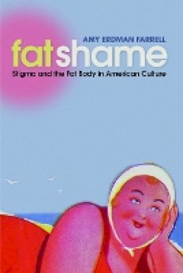 Amy Erdman Farrell - Fat Shame - 9780814727683 - V9780814727683