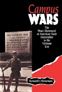 Kenneth J. Heineman - Campus Wars - 9780814735121 - V9780814735121