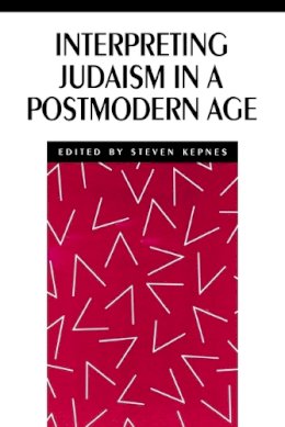 Kepnes - Interpreting Judaism in a Postmodern Age - 9780814746752 - V9780814746752