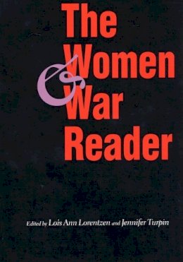 Lois Lorentzen - The Women and War Reader - 9780814751459 - V9780814751459