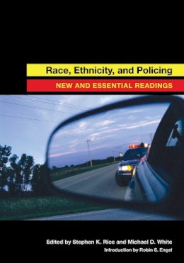 Stephen Rice - Race, Ethnicity, and Policing - 9780814776162 - V9780814776162