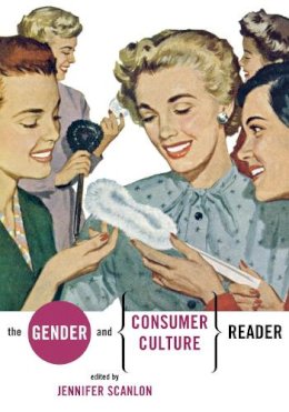 Jennifer Scanlon - The Gender and Consumer Culture Reader - 9780814781326 - V9780814781326