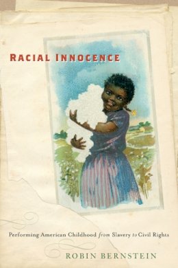 Robin Bernstein - Racial Innocence - 9780814787083 - V9780814787083