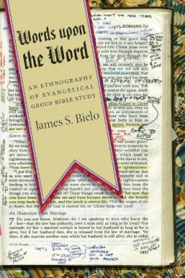 James S. Bielo - Words Upon the Word - 9780814791226 - V9780814791226
