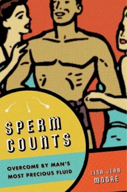 Lisa Jean Moore - Sperm Counts - 9780814795620 - V9780814795620