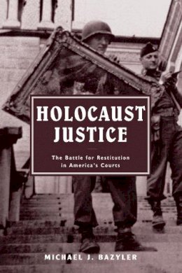 Michael J. Bazyler - Holocaust Justice - 9780814799048 - V9780814799048