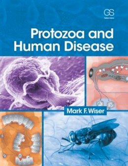 Mark F Wiser - Protozoa and Human Disease - 9780815365006 - V9780815365006