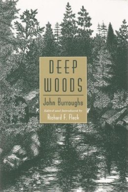 John Burroughs - Deep Woods - 9780815604167 - V9780815604167