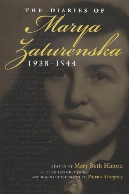 Marya Zaturenska - The Diaries Of Marya Zaturenska 1938 194 - 9780815607144 - V9780815607144