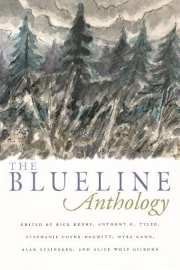 . Ed(S): Henry, Rick; Tyler, Anthony O.; Coyne-Deghett, Stephanie; Gann, Myra; Steinberg, Alan; Gilborn, Alice Wolf - Blueline Anthology - 9780815607700 - V9780815607700