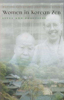 Martine Batchelor - Women in Korean Zen: Lives and Practices - 9780815608424 - V9780815608424