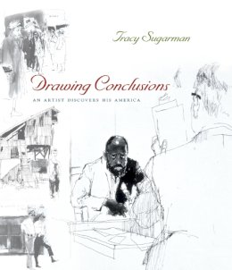 Tracy Sugarman - Drawing Conclusions: An Artist Discovers His America - 9780815608714 - V9780815608714